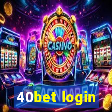 40bet login